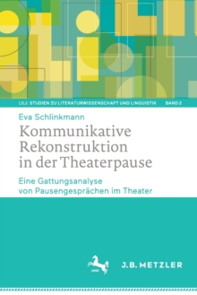 Image for Kommunikative Rekonstruktion in der Theaterpause