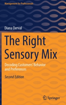 The Right Sensory Mix: Decoding Customers’ Behavior and Preferences