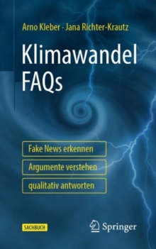 Image for Klimawandel FAQs - Fake News erkennen, Argumente verstehen, qualitativ antworten