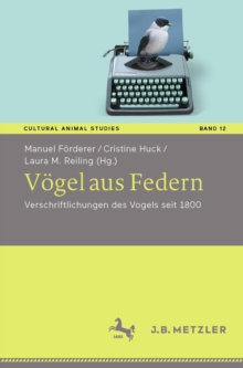 Image for Vogel Aus Federn: Verschriftlichungen Des Vogels Seit 1800