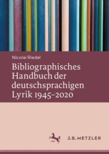 Image for Bibliographisches Handbuch Der Deutschsprachigen Lyrik 1945-2020