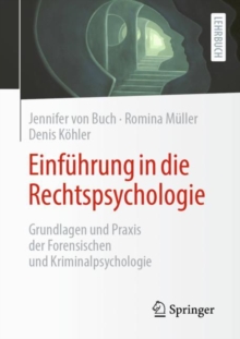 Image for Einfuhrung in Die Rechtspsychologie: Grundlagen Und Praxis Der Forensischen Und Kriminalpsychologie