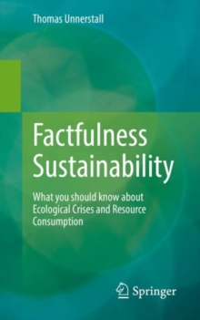 Image for Factfulness sustainability  : what you should know about ecological crises and resource consumption