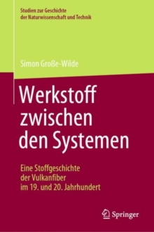 Image for Werkstoff Zwischen Den Systemen - Eine Stoffgeschichte Der Vulkanfiber Im 19. Und 20. Jahrhundert
