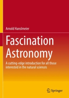 Image for Fascination astronomy  : a cutting-edge introduction for all those interested in the natural sciences