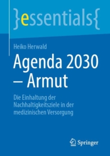 Image for Agenda 2030 – Armut : Die Einhaltung der Nachhaltigkeitsziele in der medizinischen Versorgung
