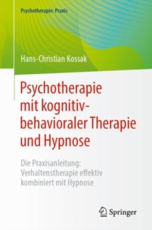 Image for Psychotherapie mit kognitiv-behavioraler Therapie und Hypnose