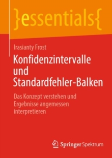Image for Konfidenzintervalle und Standardfehler-Balken : Das Konzept verstehen und Ergebnisse angemessen interpretieren
