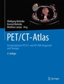 Image for PET/CT-Atlas : Interdisziplinare PET/CT- und PET/MR-Diagnostik und Therapie