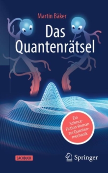 Image for Das Quantenratsel: Ein Science-Fiction-Roman Zur Quantenmechanik