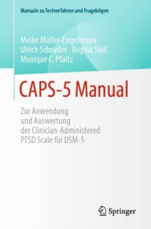 Image for CAPS-5 Manual : Zur Anwendung und Auswertung der Clinician-Administered PTSD Scale fur DSM-5