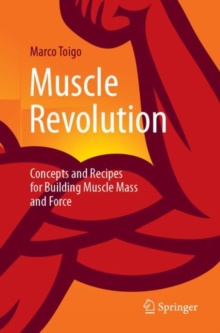Image for Muscle revolution  : concepts and recipes for building muscle mass and force