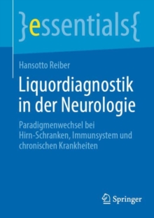 Image for Liquordiagnostik in Der Neurologie: Paradigmenwechsel Bei Hirn-Schranken, Immunsystem Und Chronischen Krankheiten