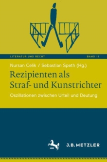 Image for Rezipienten als Straf- und Kunstrichter: Oszillationen zwischen Urteil und Deutung