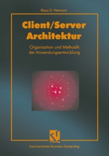 Image for Client/server-Architektur: Organisation und Methodik der Anwendungsentwicklung