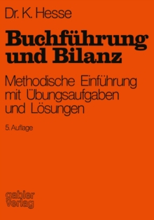 Image for Buchfuhrung Und Bilanz: Methodische Einfuhrung Mit Ubungsaufgaben Und Losungen