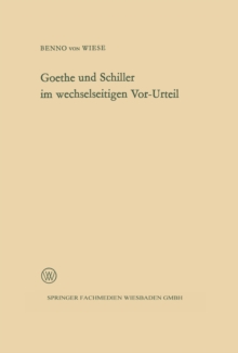 Image for Goethe und Schiller im wechselseitigen Vor-Urteil