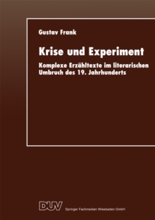 Image for Krise und Experiment: Komplexe Erzahltexte im literarischen Umbruch des 19. Jahrhunderts.