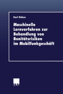 Image for Maschinelle Lernverfahren zur Behandlung von Bonitatsrisiken im Mobilfunkgeschaft.