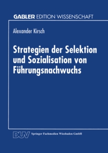 Image for Strategien der Selektion und Sozialisation von Fuhrungsnachwuchs.