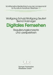 Image for Digitales Fernsehen: Regulierungskonzepte und -perspektiven