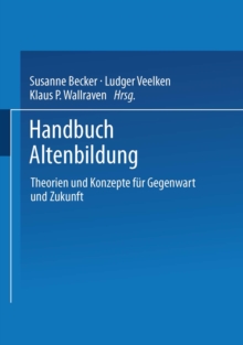 Image for Handbuch Altenbildung: Theorien und Konzepte fur Gegenwart und Zukunft