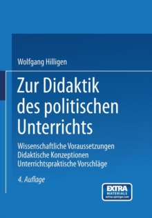Image for Zur Didaktik des politischen Unterrichts : Wissenschaftliche Voraussetzungen Didaktische Konzeptionen Unterrichtspraktische Vorschlage