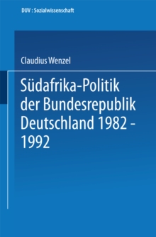 Image for Sudafrika-politik Der Bundesrepublik Deutschland 1982 - 1992: Politik Gegen Apartheid?