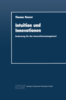 Image for Intuition und Innovationen: Bedeutung fur das Innovationsmanagement