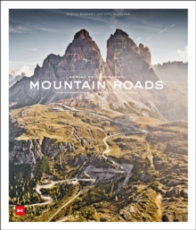 Mountain Roads: Aerial Photography. Traumstrassen der Welt / Dreamroads of the world