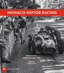 Monaco Motor Racing: Edward Quinn. Motorsport 1950 – 1965