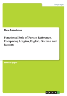Image for Functional Role of Person Reference. Comparing Lezgian, English, German and Russian
