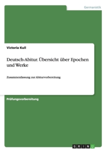 Image for Deutsch-Abitur. UEbersicht uber Epochen und Werke : Zusammenfassung zur Abiturvorbereitung