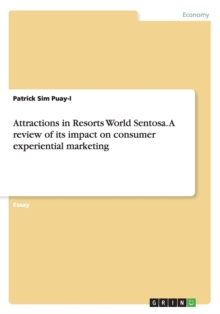 Image for Attractions in Resorts World Sentosa. A review of its impact on consumer experiential marketing