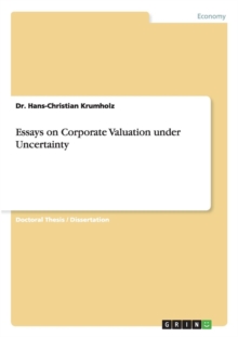 Image for Essays on Corporate Valuation under Uncertainty