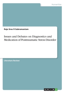 Image for Issues and Debates on Diagnostics and Medication of Posttraumatic Stress Disorder