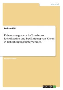 Image for Krisenmanagement im Tourismus. Identifikation und Bewaltigung von Krisen in Beherbergungsunternehmen