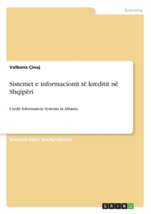 Image for Sistemet e informacionit te kreditit ne Shqiperi : Credit Information Systems in Albania