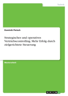 Image for Strategisches und operatives Vertriebscontrolling. Mehr Erfolg durch zielgerichtete Steuerung