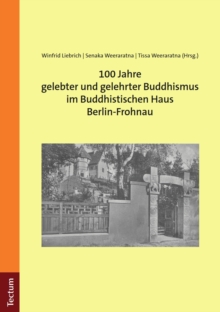 Image for 100 Jahre gelebter und gelehrter Buddhismus im Buddhistischen Haus Berlin-Frohnau