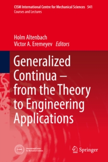 Image for Generalized Continua - from the Theory to Engineering Applications
