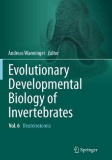 Image for Evolutionary Developmental Biology of Invertebrates 6 : Deuterostomia