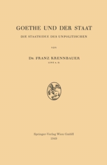 Image for Goethe und der Staat: Die Staatsidee des Unpolitischen