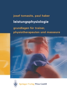 Image for Leistungsphysiologie: Grundlagen fur Trainer, Physiotherapeuten und Masseure
