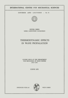 Image for Thermodynamic Effects in Wave Propagation: Course held at the Department for Mechanics of Rigid Bodies, July 1971