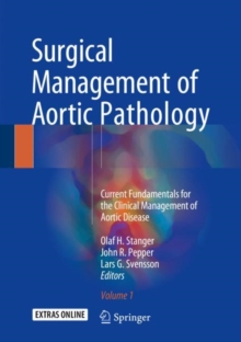 Image for Surgical Management of Aortic Pathology: Current Fundamentals for the Clinical Management of Aortic Disease