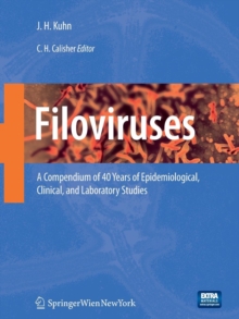 Image for Filoviruses : A Compendium of 40 Years of Epidemiological, Clinical, and Laboratory Studies