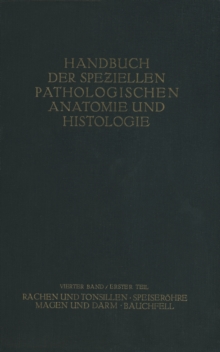 Image for Rachen und Tonsillen; Speiserohre; Magen und Darm; Bauchfell