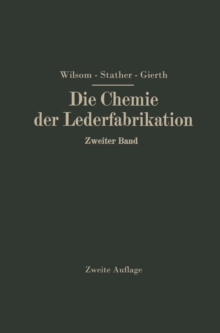 Image for Die Chemie der Lederfabrikation: Zweiter Band
