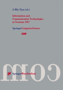 Image for Information and Communication Technologies in Tourism 1997: Proceedings of the International Conference in Edinburgh, Scotland, 1997